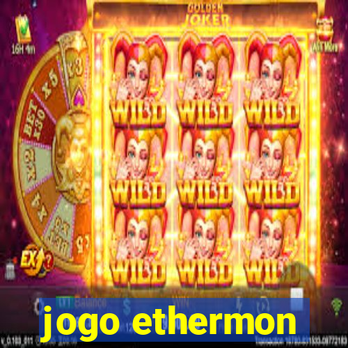 jogo ethermon